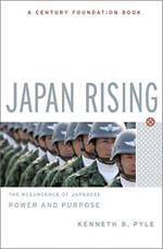 Japan Rising: The Resurgence of Japanese Power and Purpose