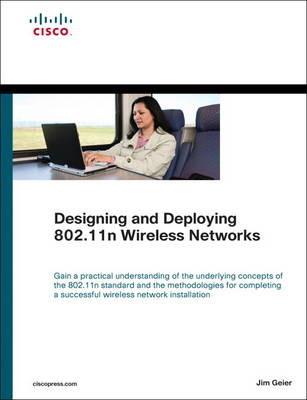 Designing and Deploying 802.11n Wireless Networks - Jim Geier - cover