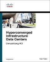 Hyperconverged Infrastructure Data Centers: Demystifying HCI - Sam Halabi - cover