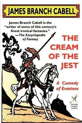 The Cream of the Jest: A Comedy of Evasions - James Branch Cabell - cover