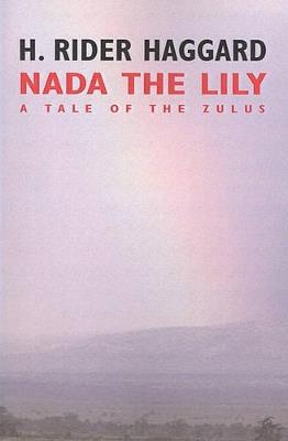 Nada the Lily - H. Rider Haggard - cover