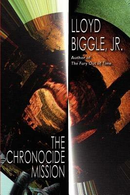 Chronocide Mission - Lloyd Jr Biggle - cover