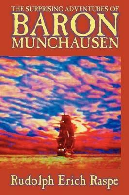 The Surprising Adventures of Baron Munchausen - Rudolf Erich Raspe - cover
