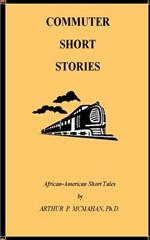 Commuter Short Stories: Stories to Travel by