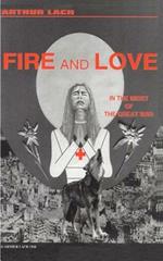 Fire and Love: In the Midst of the Great War