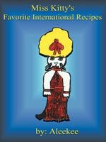 Miss Kitty's Favorite International Recipes