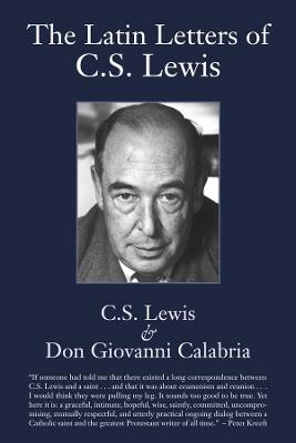 Latin Letters of C.S. Lewis - C.s. Lewis,Don Giovanni Calabria,Mark A. Noll - cover