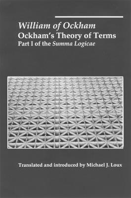 Ockham`s Theory of Terms – Part I of the Summa Logicae - William Ockham - cover