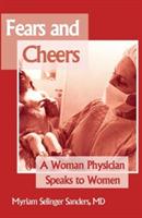 Fears and Cheers: A Woman Physician Speaks to Women