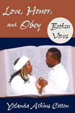 Love, Honor, and Obey: Broken Vows