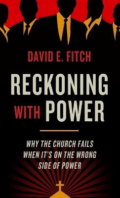 Reckoning with Power - David E Fitch - cover