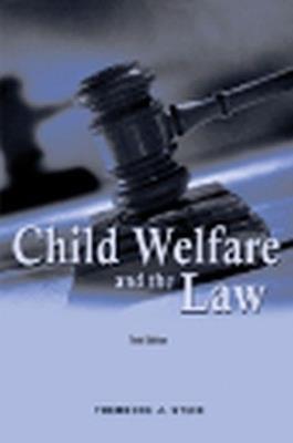 Child Welfare and the Law - Theodore J. Stein - cover