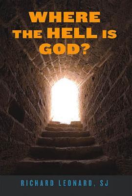 Where the Hell Is God? - Richard Leonard - cover