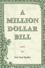 A Million-Dollar Bill: Poems