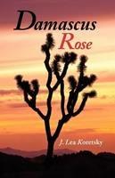 Damascus Rose - J Lea Koretsky - cover