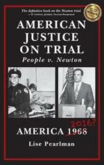 American Justice On Trial: People v. Newton