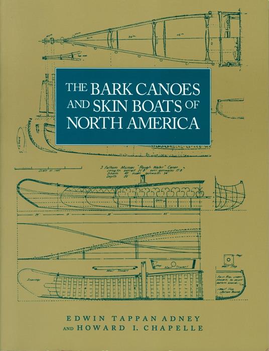 The Bark Canoes and Skin Boats of North America