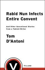 Rabid Nun Infects Entire Convent