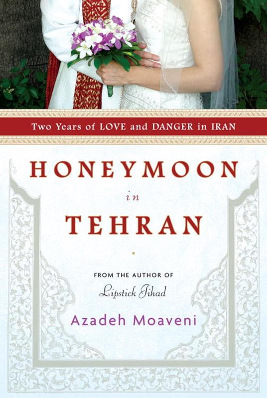 Honeymoon in Tehran