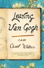 Leaving Van Gogh