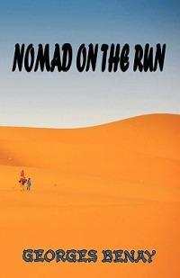 Nomad on the Run: A Nomad Thriller Series - Book 1 - Georges Benay - cover