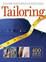 Tailoring: The Classic Guide to Sewing the Perfect Jacket