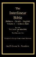 Interlinear Hebrew-Greek-English Bible with Strong's Numbers, Volume 1 of 3 Volumes