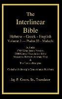 Interlinear Hebrew Greek English Bible-PR-FL/OE/KJ Volume 4 Psalm 55-Malachi