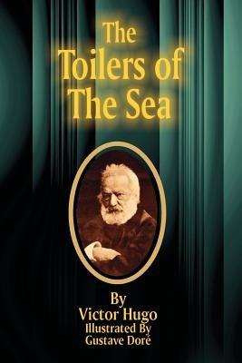 The Toilers of the Sea - Victor Hugo - cover