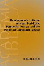 Developments in Genre Between Post-Exilic Penitential Prayers and the Psalms of Communal Lament