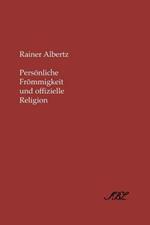 Personliche Frommigkeit Und Offizielle Religion