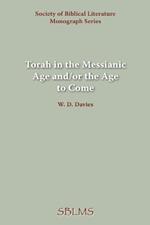 Torah in the Messianic Age And/or the Age to Come