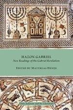 Hazon Gabriel: New Readings of the Gabriel Revelation