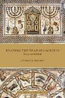 Reading the Dead Sea Scrolls: Essays in Method