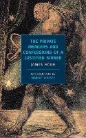 The Private Memoirs And Confessions - James Hogg - cover