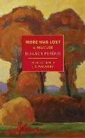 More Was Lost: A Memoir - Eleanor Perényi - cover