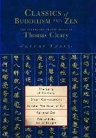 Classics of Buddhism and Zen, Volume Three: The Collected Translations of Thomas Cleary