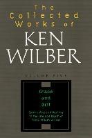 The Collected Works of Ken Wilber, Volume 5 - Ken Wilber - cover