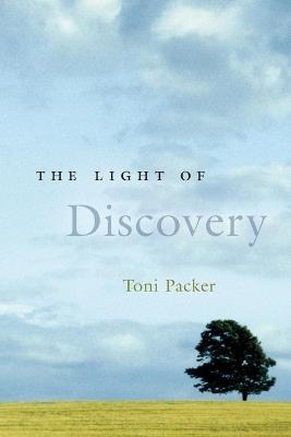 The Light of Discovery - Toni Packer - cover