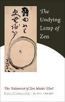 The Undying Lamp of Zen: The Testament of Zen Master Torei - Torei Enji - cover