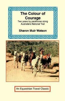 The Colour of Courage - Sharon Muir Watson - cover
