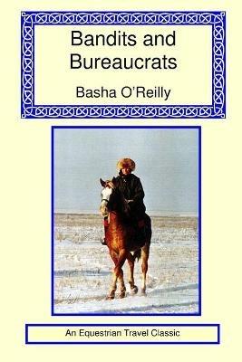 Bandits and Bureaucrats - Basha O'Reilly - cover