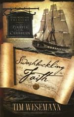 Swashbuckling Faith: Exploring for Biblical Treasure with Pirates of the Caribbean