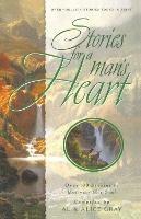 Stories for a Man's Heart: Over One Hundred Treasures to Touch your Soul