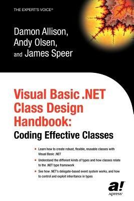 Visual Basic .NET Class Design Handbook: Coding Effective Classes - Geir Olsen,Damon Allison,James Speer - cover