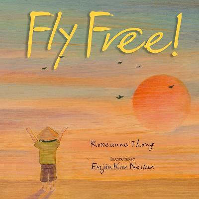 Fly Free - Roseanne Thong - cover