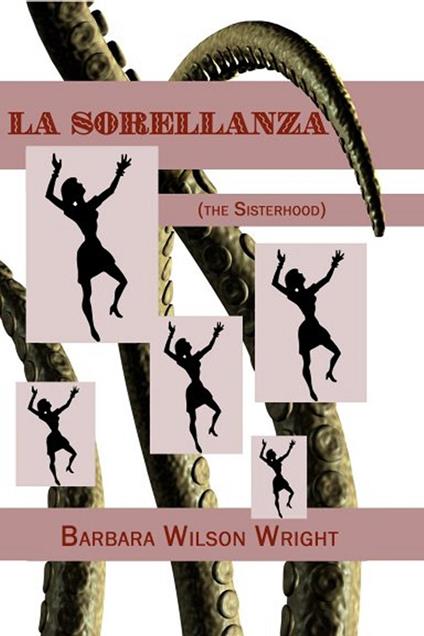 La Sorellanza, The Sisterhood