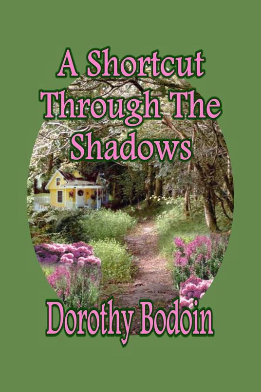 A Shortcut Through the Shadows - Dorothy Bodoin - ebook