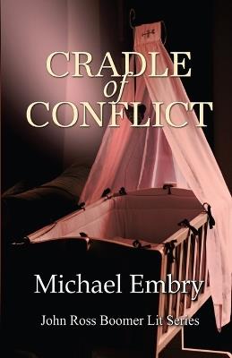 Cradle of Conflict - Michael Embry - cover