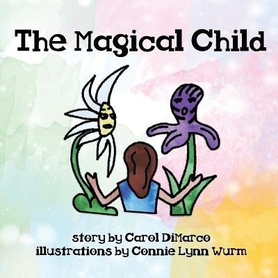 The Magical Child - Carol DiMarco - cover